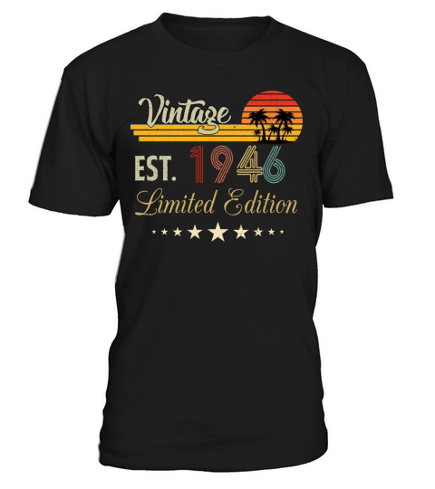 Vintage Est 1946 Limited Edition Birthday T-Shirt Unisex