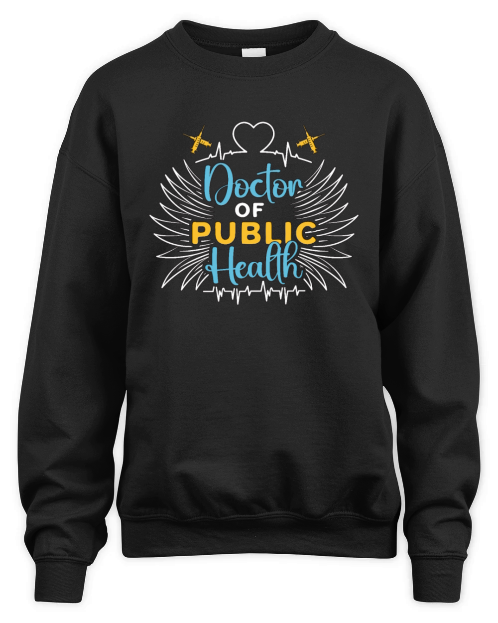 Public Health Worker Doctor Of Public Health Care Unisex Premium Crewneck Sweatshirt