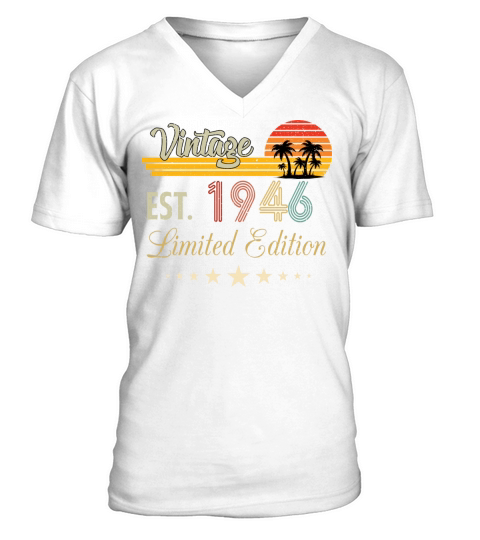 Vintage Est 1946 Limited Edition Birthday V-Neck T-shirt