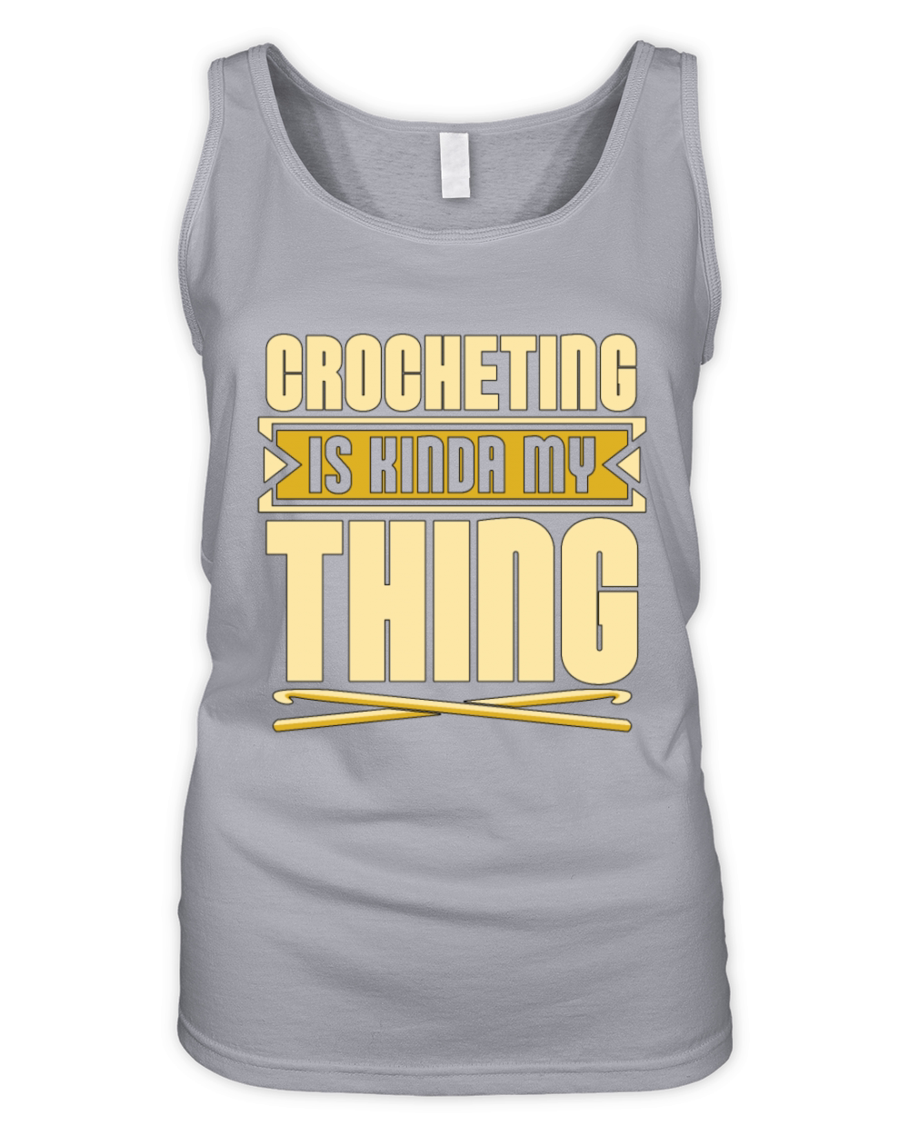 Crocheting Is Kinda My Thing Needlework Knitting Organic Women's Tank Top