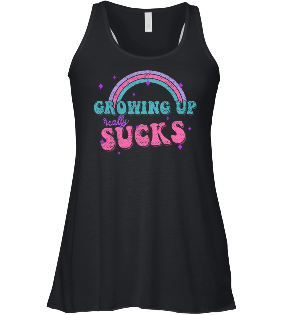 Growing Up Really Sucks Quote Rainbow Funny Pastel Women's Flowy Tank Top