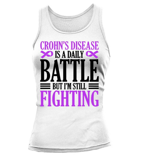 Crohns Disease Is A Daily Battle Stomach Ulcer Tank top Woman