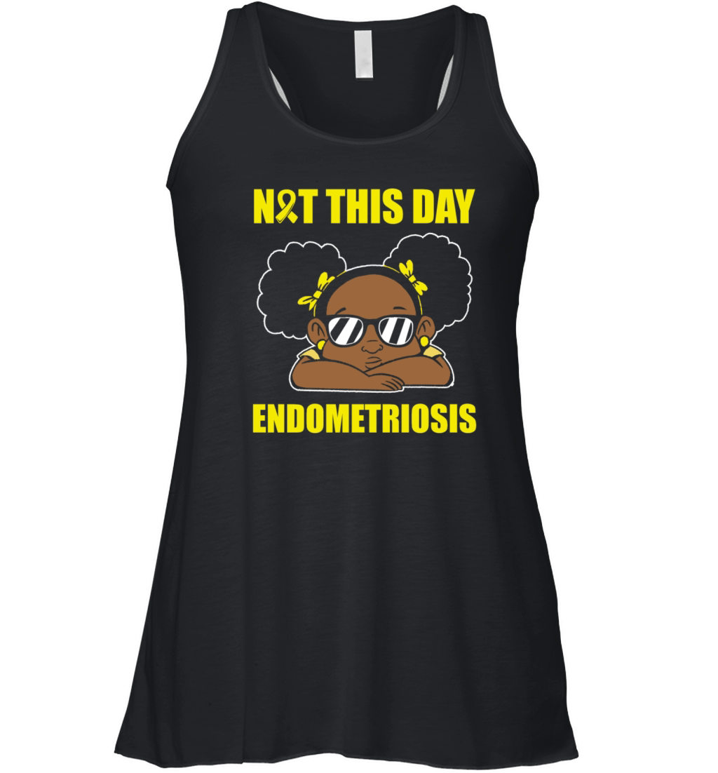 Not This Day Endometriosis Recovery Surgery Women's Flowy Tank Top