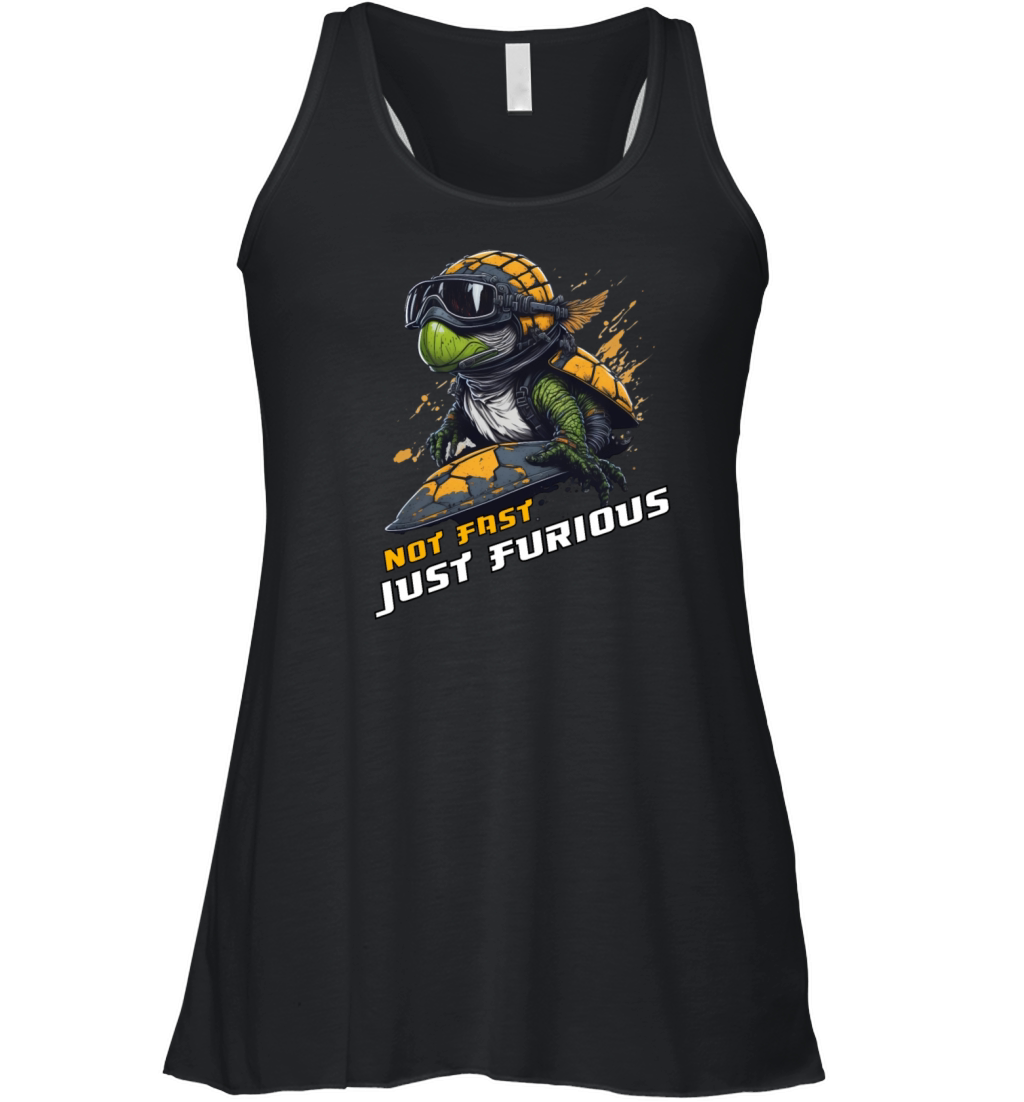 not fast just furious shirt racing turtle shirt Women's Flowy Tank Top