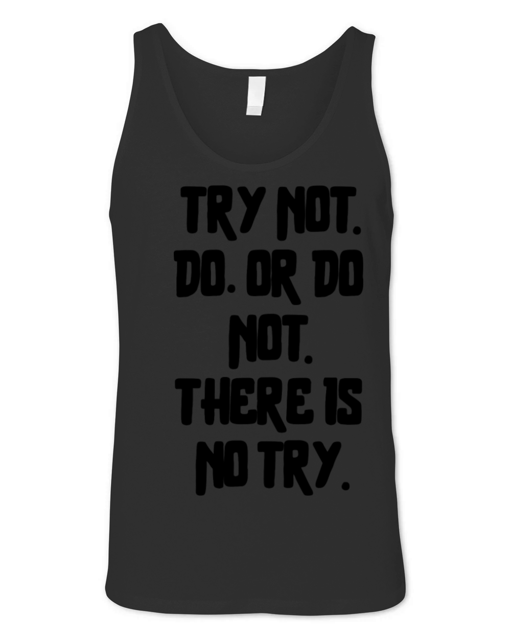 There Is No Try Unisex Jersey Tank