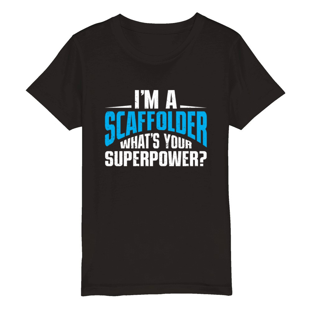 Scaffolder Gift Craftsman Job Scaffolder Organic Kids Crewneck T-shirt