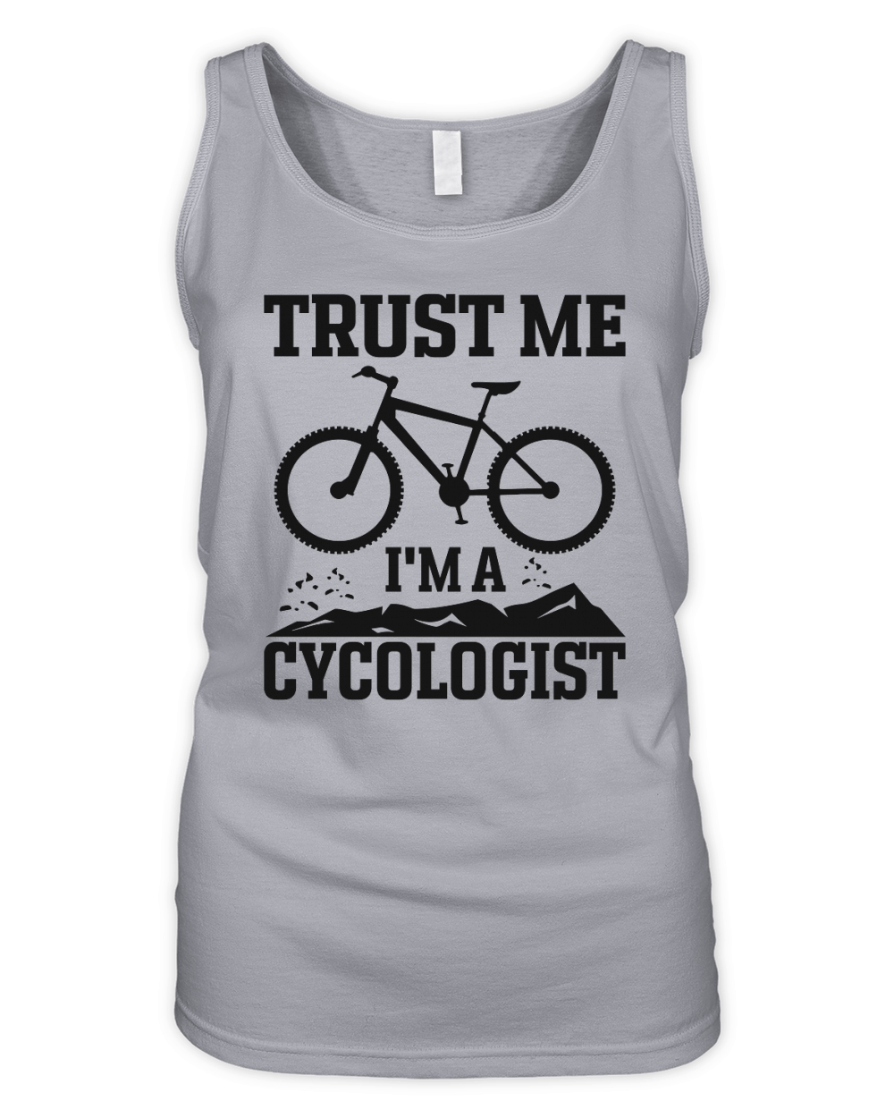 Trust me Im a Cycologist Bicycle Organic Women's Tank Top