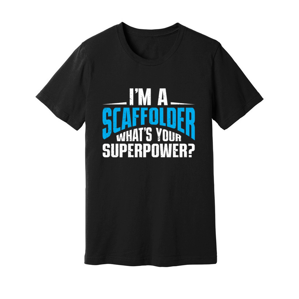 Scaffolder Gift Craftsman Job Scaffolder Unisex Jersey Tee