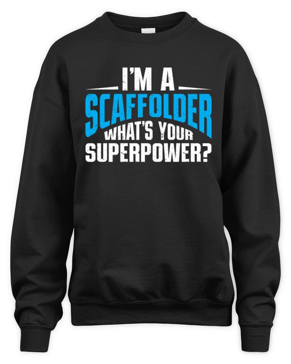 Scaffolder Gift Craftsman Job Scaffolder Unisex Premium Crewneck Sweatshirt