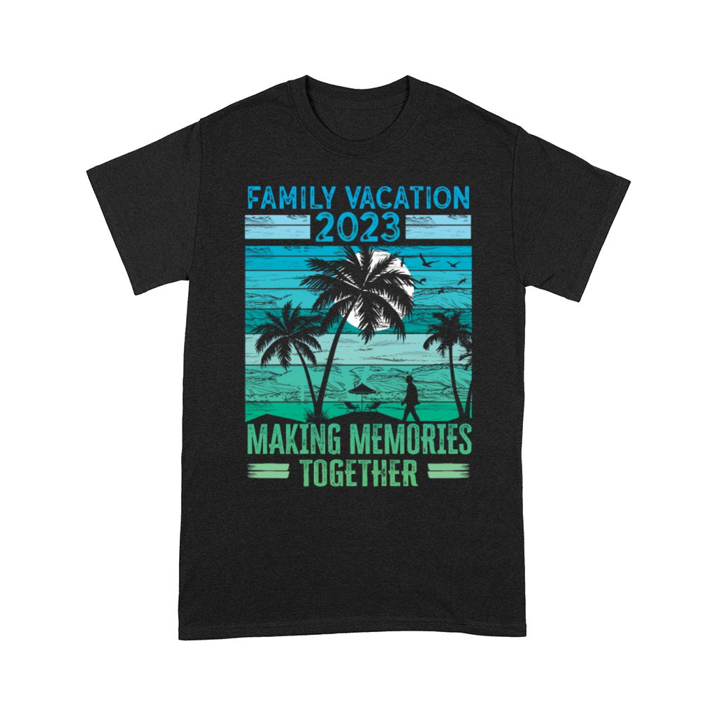 Summer Family Vacation Making Memories Comfort T-shirt