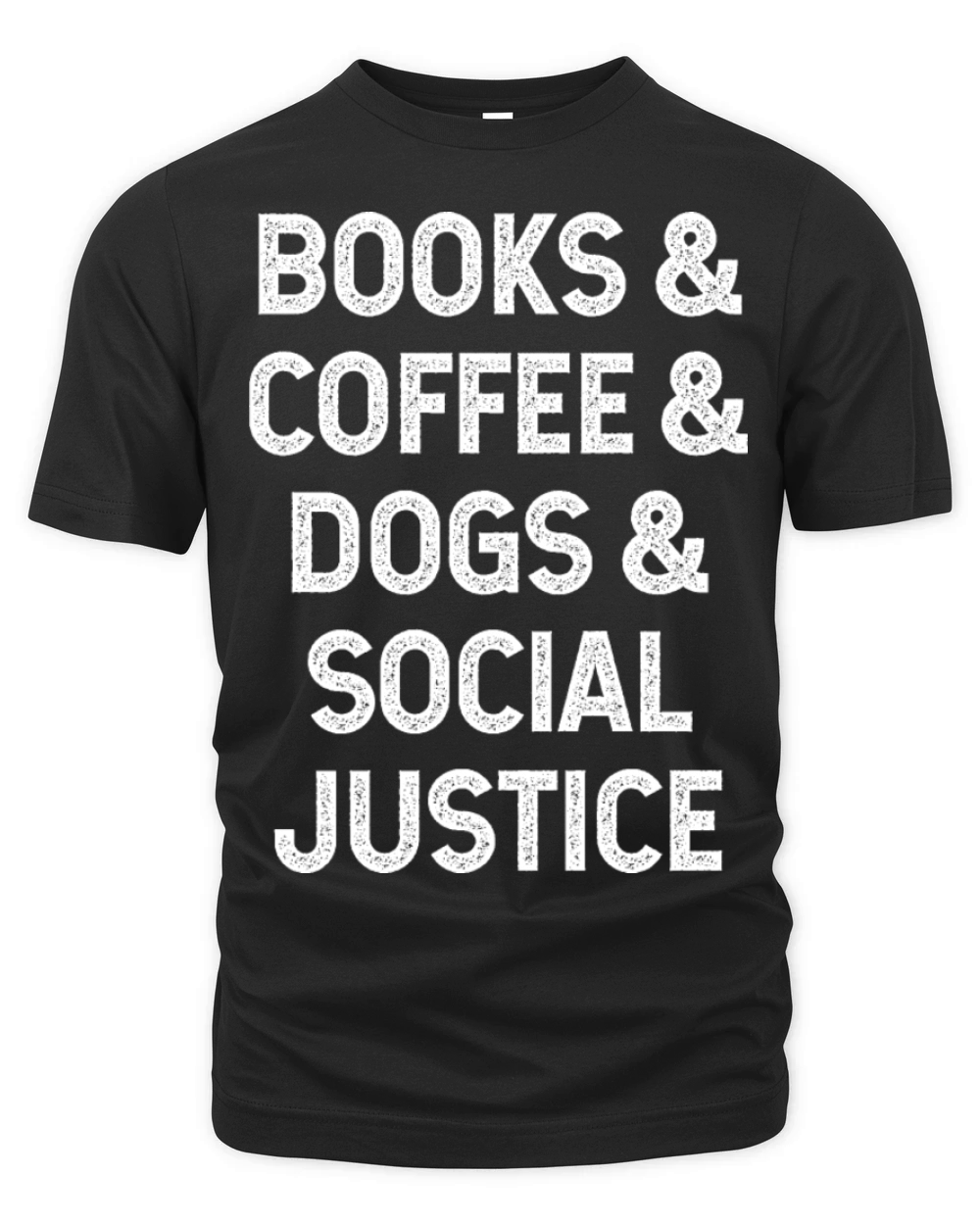 Books and coffee and dogs and social justice Organic Unisex T-shirt