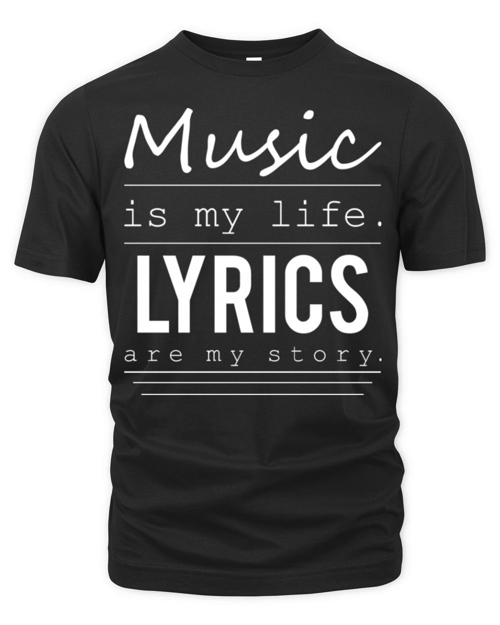 Music is my life lyrics are my story Organic Unisex T-shirt