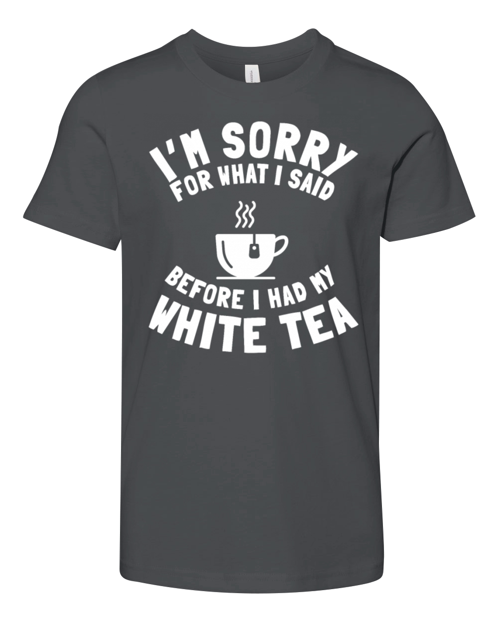 White Tea Lover Saying Love Drinking Tea Youth Unisex Jersey Tee