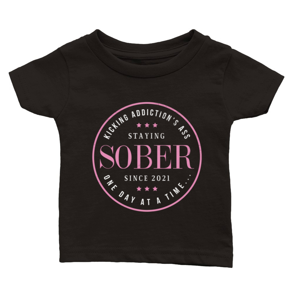 Sober Since 2021 1 Year Sobriety Recovery Quote Fo Classic Baby Crewneck T-shirt