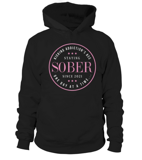 Sober Since 2021 1 Year Sobriety Recovery Quote Fo Hoodie Unisex