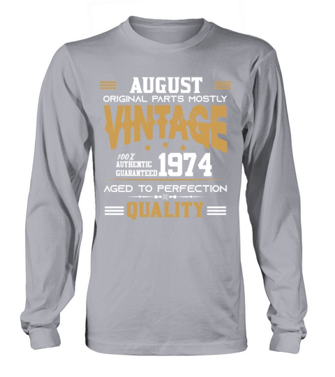 Vintage Aged To Perfection August 1974 Long sleeved Unisex