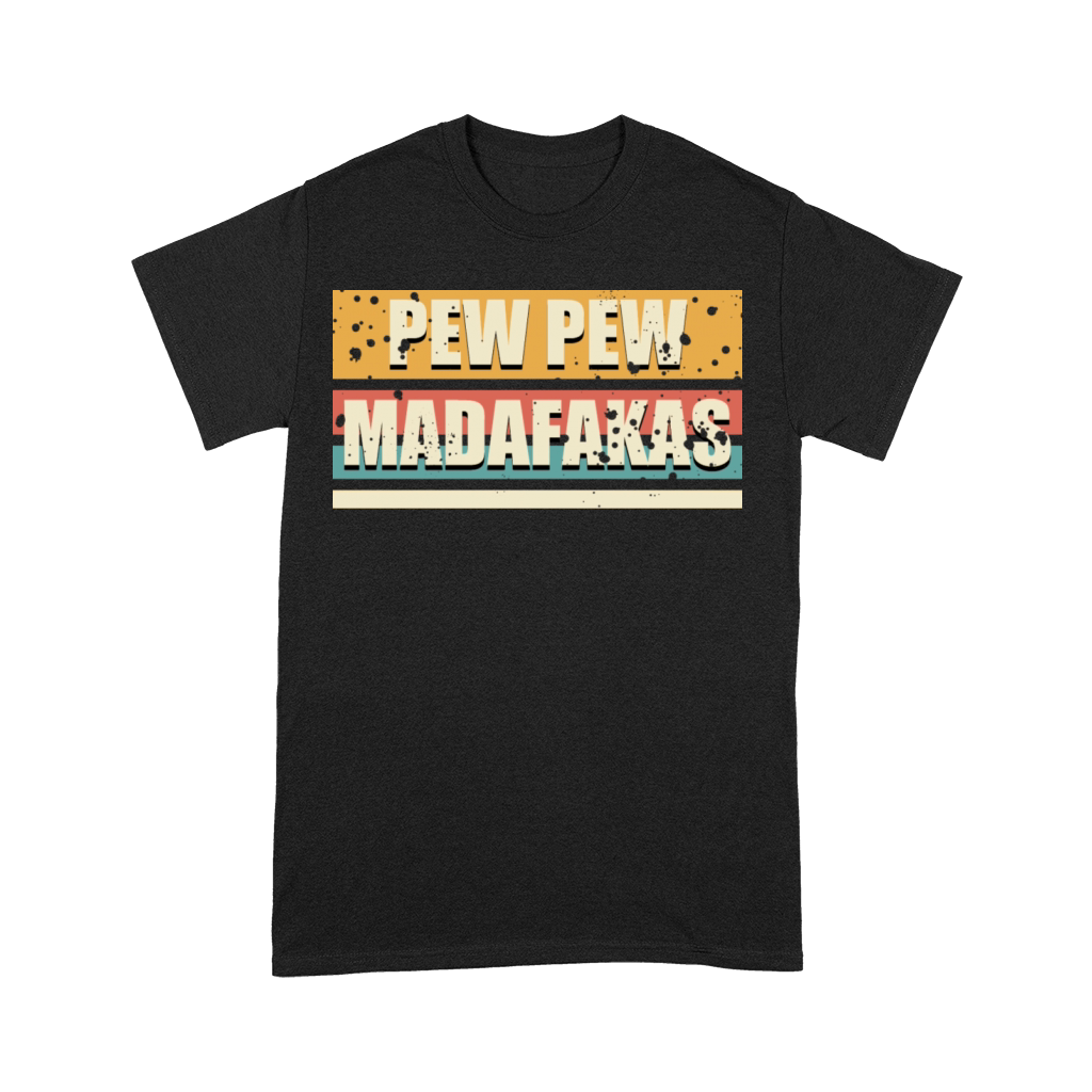 Vintage Pew Pew Madafakas Retro Funny Premium T-shirt