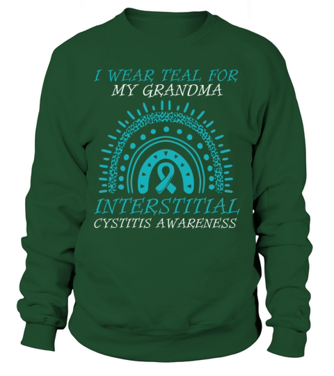 I Wear Teal For My Grandma Interstitial Cystitis Sweatshirt Unisex
