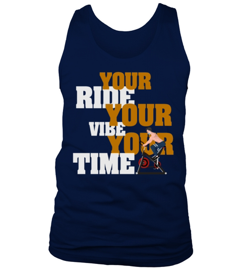 Your Ride Your Vibe Your Time Spinning Tank Top Unisex