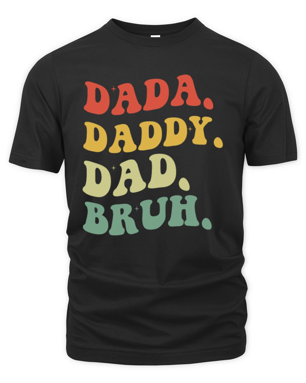 Funny Fathers Day Dada Daddy Dad Bruh Organic Unisex T-shirt
