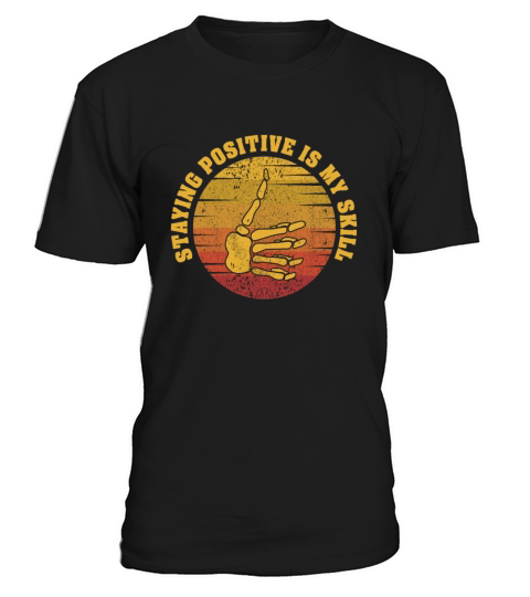Staying Positive Is My Skill T-Shirt Unisex