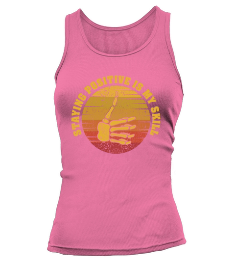 Staying Positive Is My Skill Tank top Woman