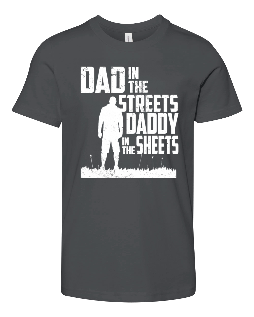 Funny Dad In The Streets Dad In The Sheets Youth Unisex Jersey Tee