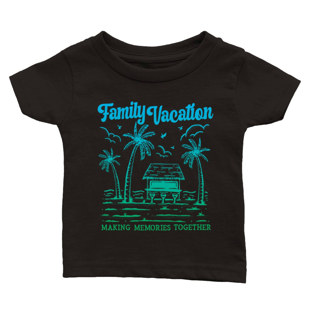 Summer Family Vacation Making Memories Classic Baby Crewneck T-shirt