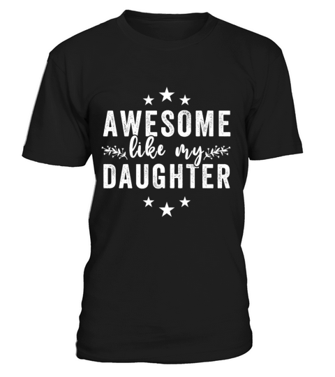 Awesome Like My Daughter Funny Fathers Day Vintage T-Shirt Unisex
