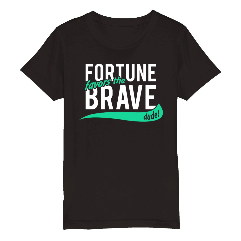 fortune favors the brave Organic Kids Crewneck T-shirt