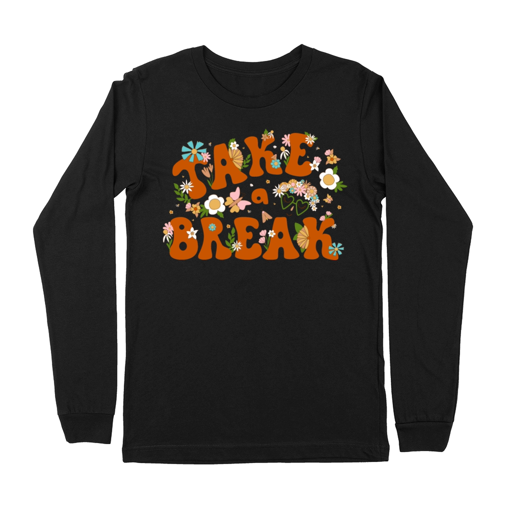 Retro 70s phrase take a break floral hippie summer Premium Long Sleeve