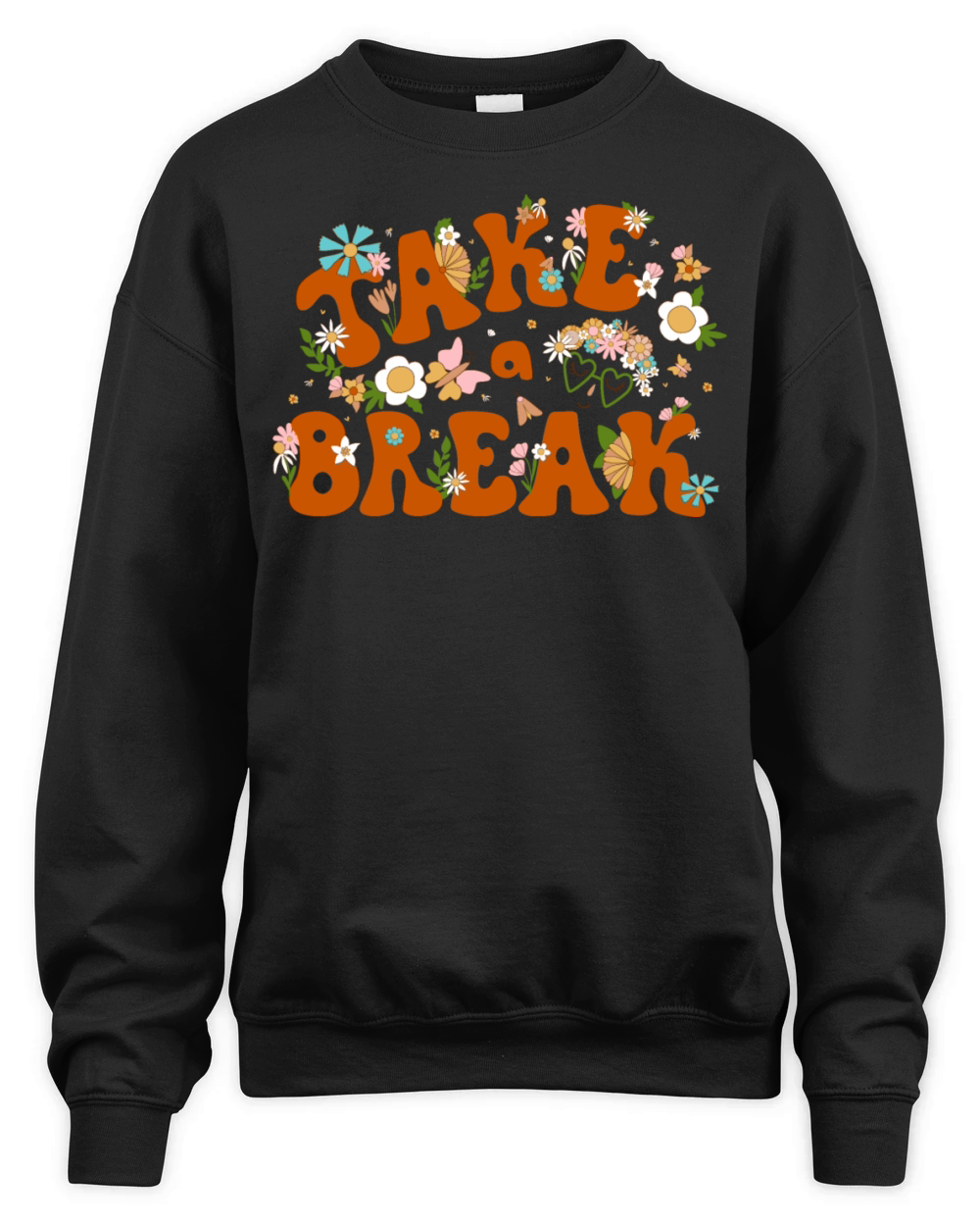 Retro 70s phrase take a break floral hippie summer Unisex Premium Crewneck Sweatshirt