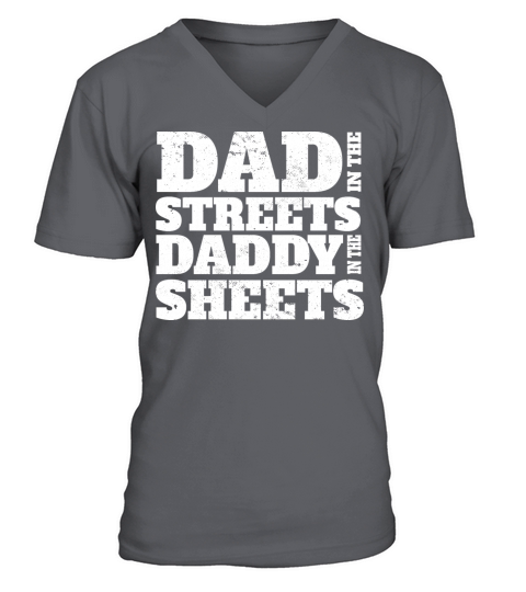Naughty Dad In The Streets Dad In The Sheets V-Neck T-shirt