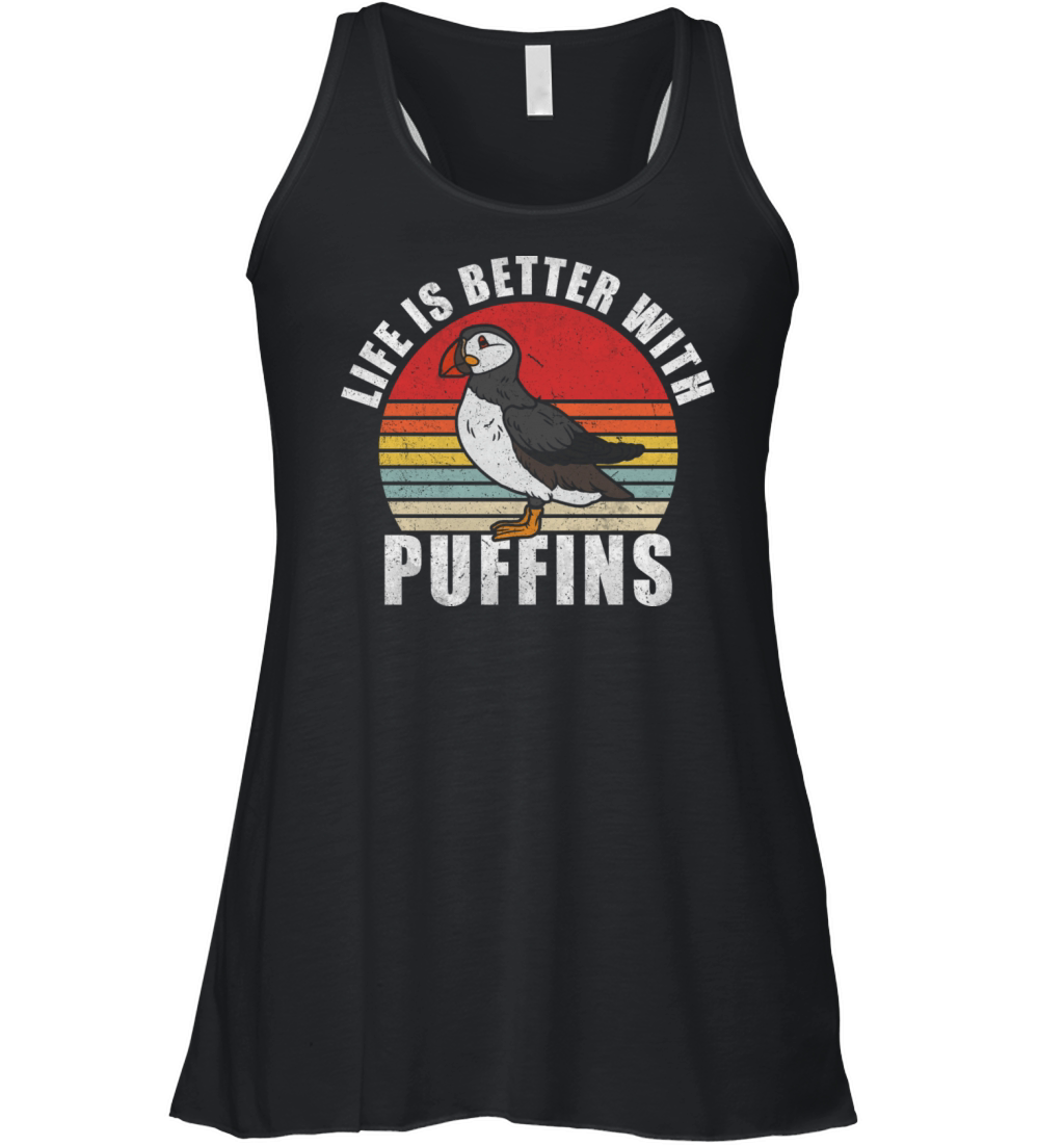 Life Is Better With Puffins Women's Flowy Tank Top