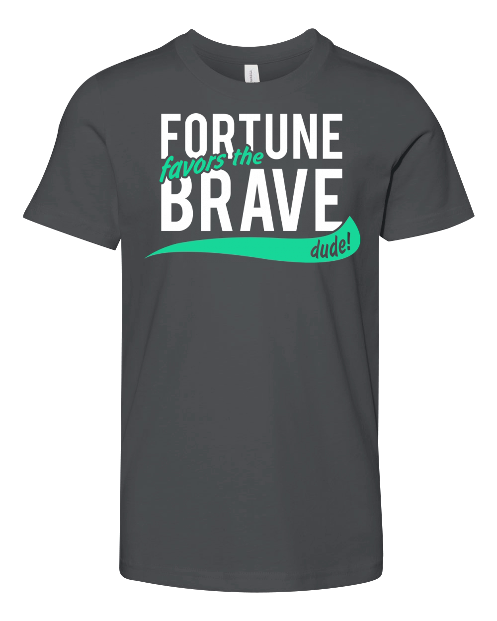 fortune favors the brave Youth Unisex Jersey Tee