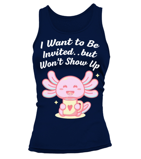 Wants to Be Invited Wont Show Up Introvert Friends Tank top Woman