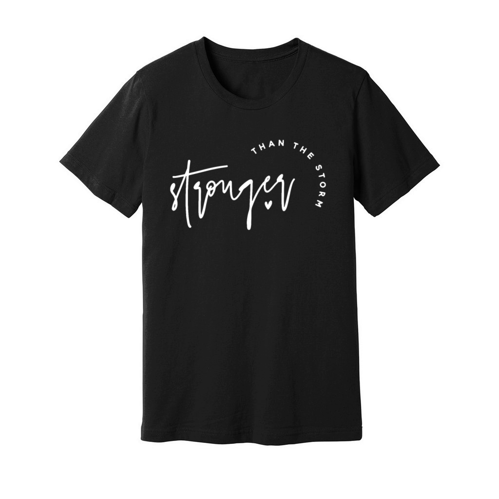 STRONG THAN THE STORM Unisex Jersey Tee