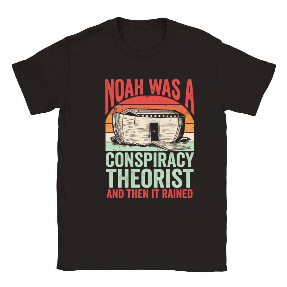 Noah Was A Conspiracy Theorist And The It Rained Classic Kids Crewneck T-shirt