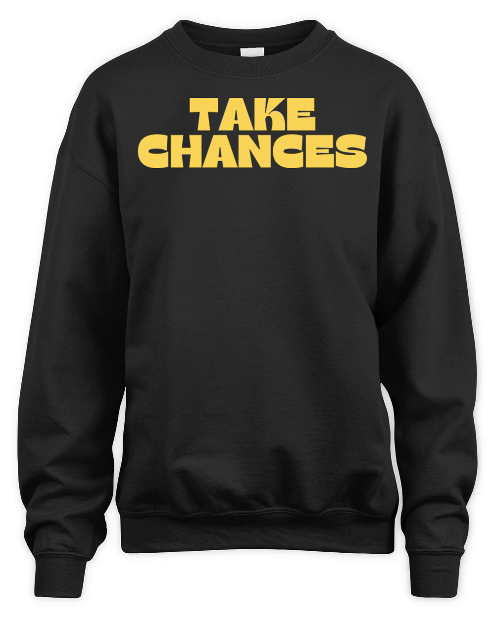 Take Chances Retro Vintage Motivational And Unisex Premium Crewneck Sweatshirt