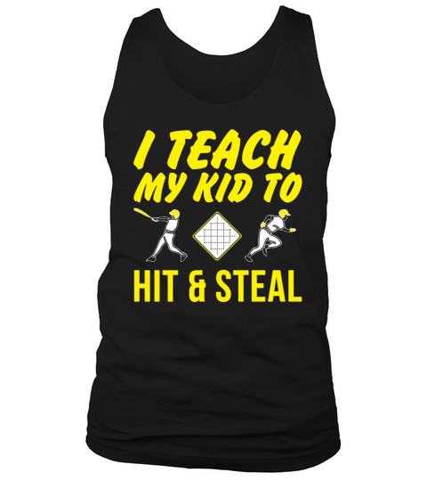 Baseball I Teach My Kid To Hit and Steal Tank Top Unisex