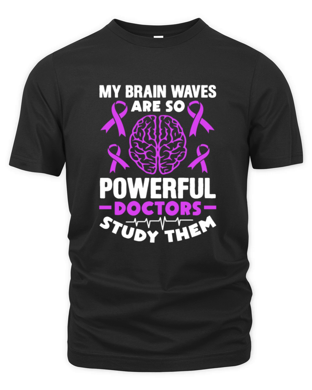 My Brain Waves Are So Powerful Doctors Study Them Organic Unisex T-shirt