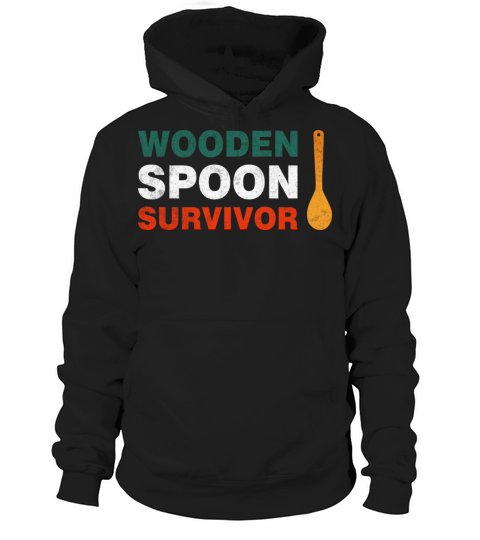 Wooden Spoon Survivor Funny Sayings Vintage Hoodie Unisex