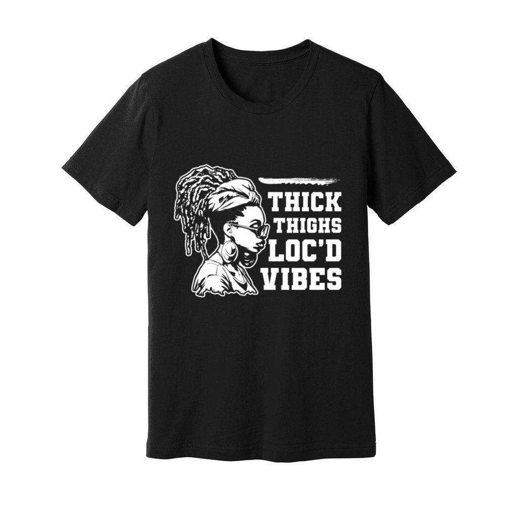 Thick Thighs Locd Vibes Afro Hair Black American Unisex Jersey Tee