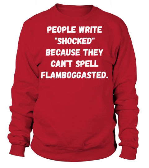 Funny quote Sweatshirt Unisex