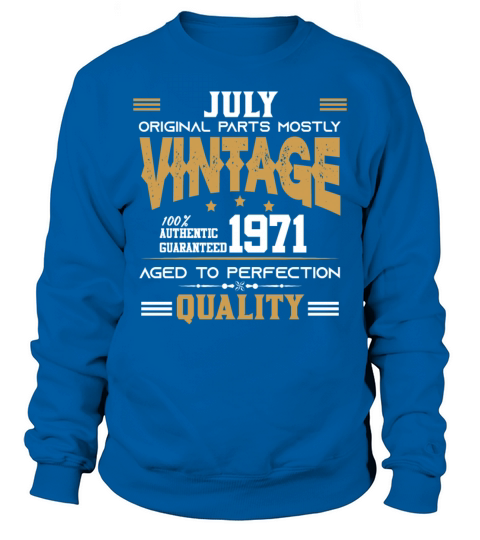 Vintage Aged To Perfection Juli 1971 Sweatshirt Unisex