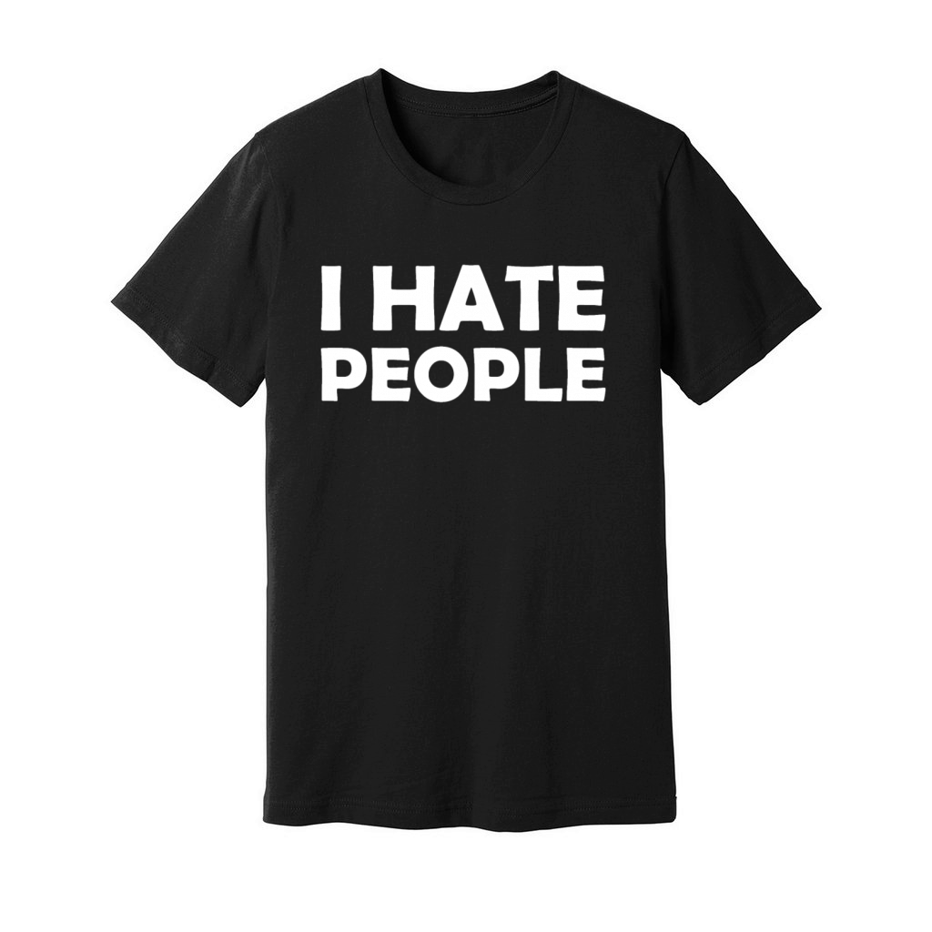 I Hate People Unisex Jersey Tee