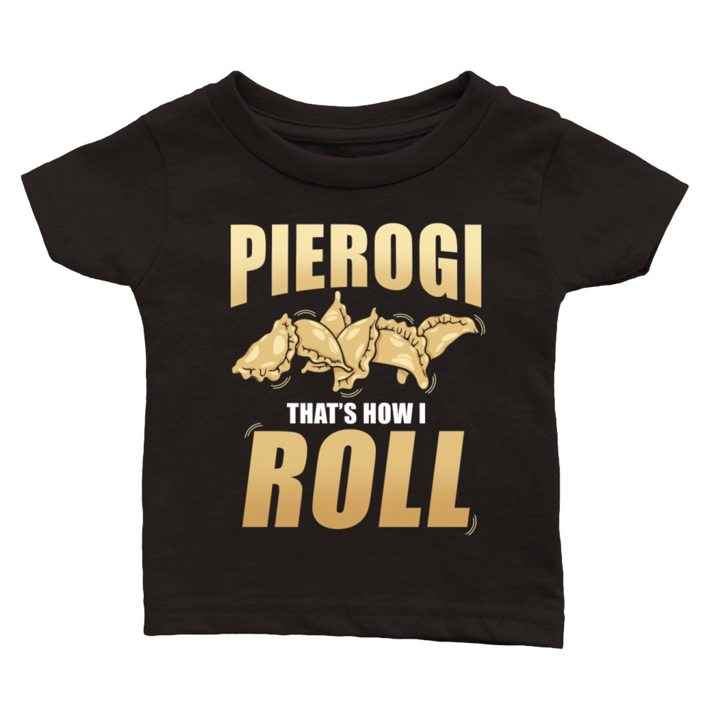 Pierogi Dumbling Food Classic Baby Crewneck T-shirt