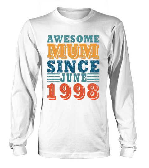 Mum June 1998 Year vintage Long sleeved Unisex