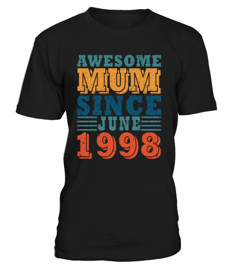 Mum June 1998 Year vintage T-Shirt Unisex
