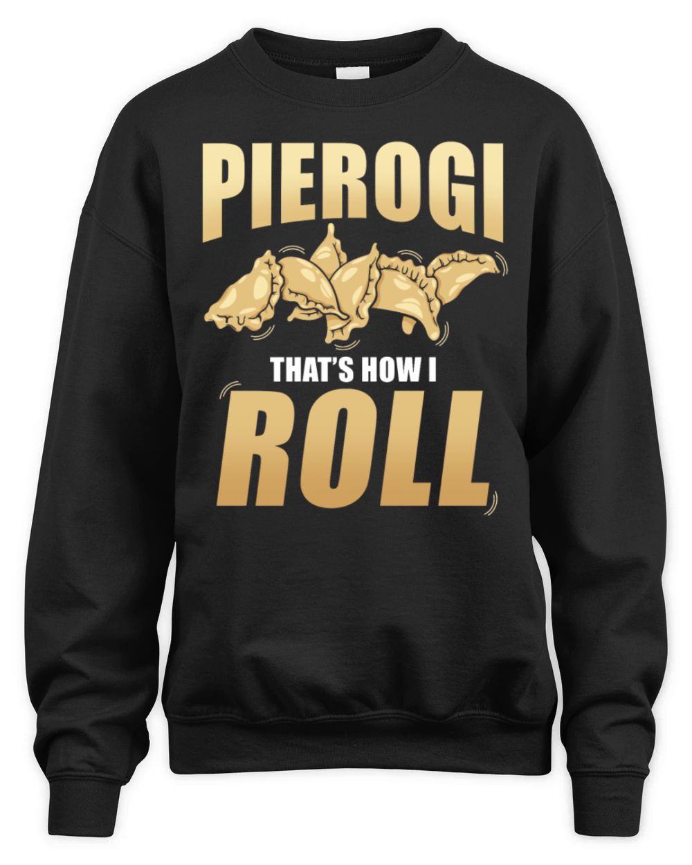 Pierogi Dumbling Food Unisex Premium Crewneck Sweatshirt